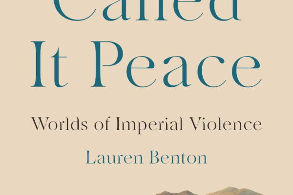 Finding Law in the History of Global Violence: An Interview with Lauren Benton